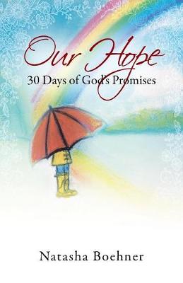 Our Hope: 30 Days of God's Promises (Paperback)