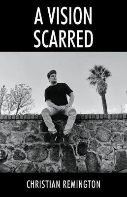 A Vision Scarred (Paperback)