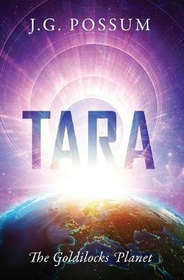 Tara: The Goldilocks Planet (Hardback)