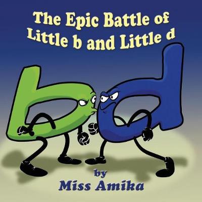 The Epic Battle of Little b and Little d (Paperback)