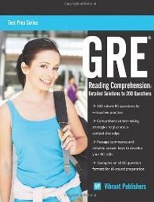 GRE Reading Comprehension: Detailed Solutions to 200 Questions (Paperback)
