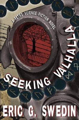 Seeking Valhalla: A Retro Science Fiction Novel (Paperback)