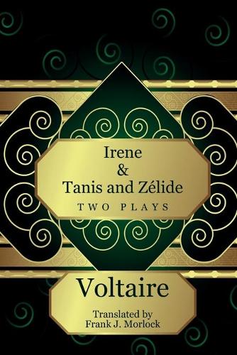 Irene & Tanis and Zelide: Two Plays (Paperback)