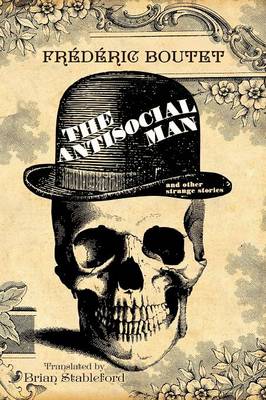 The Antisocial Man and Other Strange Stories (Paperback)