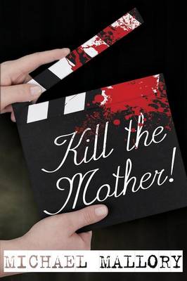 Kill the Mother! a Dave Beauchamp Mystery Novel (Paperback)