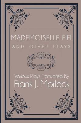 Mademoiselle Fifi and Other Plays (Paperback)