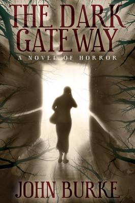 The Dark Gateway: A Novel of Horror (Paperback)