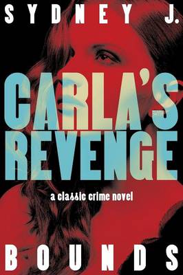 Carla's Revenge: A Classic Crime Novel (Paperback)