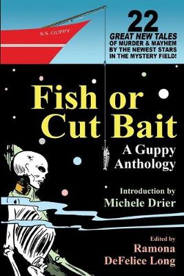 Fish or Cut Bait: A Guppy Anthology (Paperback)