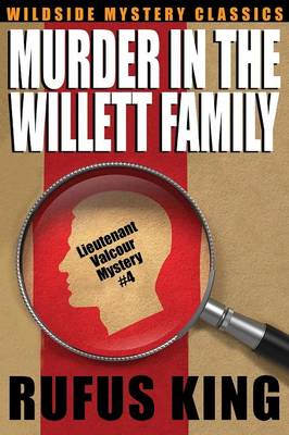 Murder in the Willett Family: A Lt. Valcour Mystery #4 (Paperback)