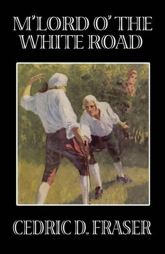 M'Lord O' the White Road (Paperback)