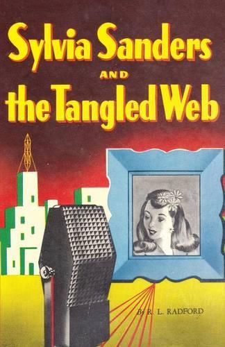 Sylvia Sanders and the Tangled Web (Paperback)