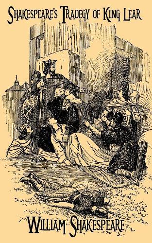 Shakespeare's Tradegy of King Lear (Paperback)