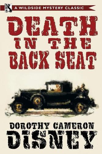 Death in the Back Seat: A Wildside Mystery Classic (Paperback)