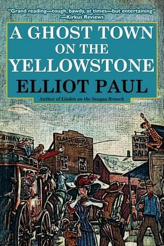 A Ghost Town on the Yellowstone (Paperback)