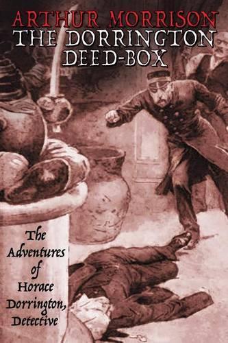 The Dorrington Deed-Box: The Adventures of Horace Dorrington, Detective (Paperback)