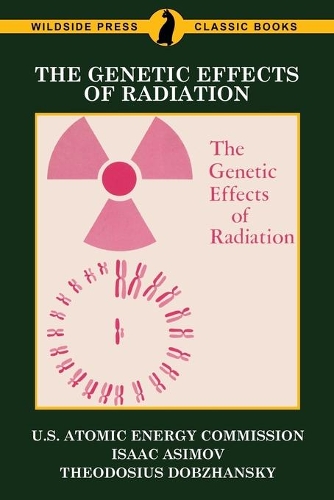 The Genetic Effects of Radiation (Paperback)