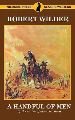 A Handful of Men: By the Author of Flamingo Road (Paperback)