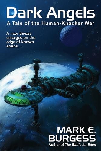 Dark Angels: A Tale of the Human-Knacker War (Paperback)