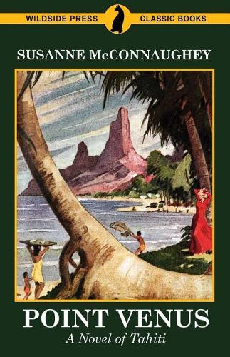 Point Venus: A Novel of Tahiti (Paperback)