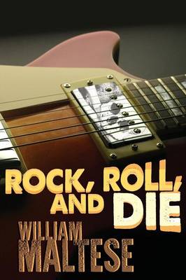 Rock, Roll, and Die (Paperback)