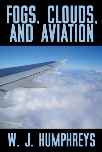 Fogs, Clouds, and Aviation (Paperback)