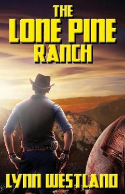The Lone Pine Ranch (Paperback)