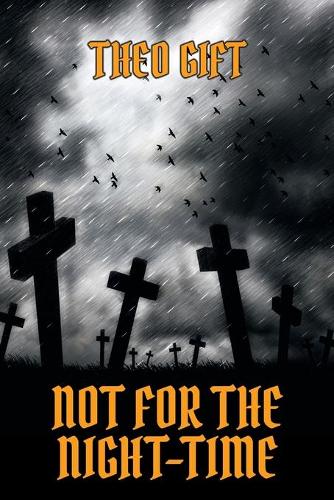 Not for the Night-Time (Paperback)