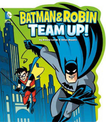 Batman and Robin Team Up! - DC Comics Classics Library (Board book)