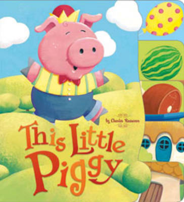 This Little Piggy - Nursery Rhymes (Board book)