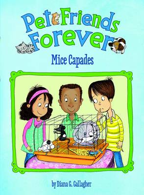 Mice Capades - Pet Friends Forever (Paperback)