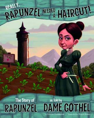 Really, Rapunzel Needed a Haircut! - Other Side of the Story (Paperback)