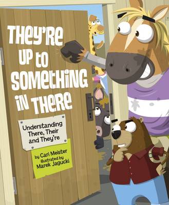 Language on the Loose: They're Up To Something In There: Understanding There, Their, and They're - They're Up To Something In Ther (Paperback)