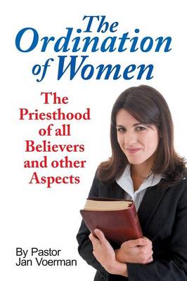 The Ordination of Women (Paperback)