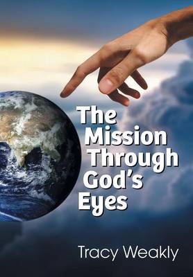 The Mission Through God's Eyes (Paperback)