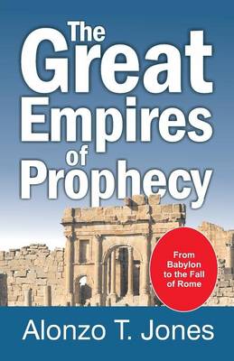The Great Empires of Prophecy (Paperback)