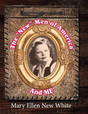 The New Men of America and Me (Hardback)