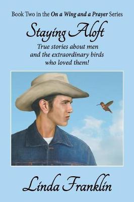 Staying Aloft: On a Wing and a Prayer Series - Book 2 - On a Wing and a Prayer 2 (Paperback)