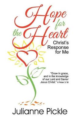 Hope for the Heart: Christ's Response for Me (Paperback)