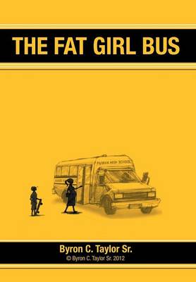 The Fat Girl Bus (Hardback)