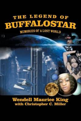 The Legend of Buffalostar: Memories of a Lost World (Paperback)