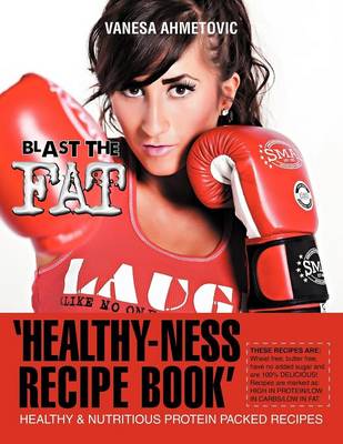 'Healthy-Ness Recipe Book': Healthy & Nutritious Protein Packed Recipes (Paperback)