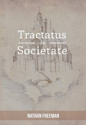 Tractatus de Societate or the Manifesto (Hardback)