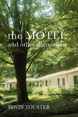 The Motel and Other Digressions (Paperback)