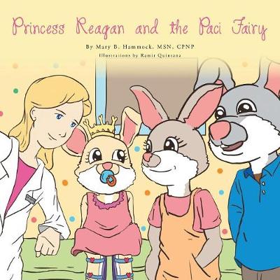 Princess Reagan and the Paci Fairy (Paperback)