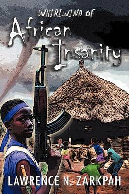 Whirlwind of African Insanity (Paperback)