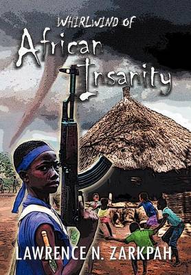Whirlwind of African Insanity (Hardback)