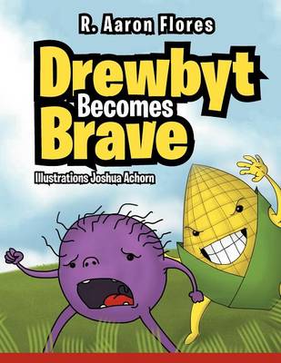 Drewbyt: Drewbyt Becomes Brave (Paperback)