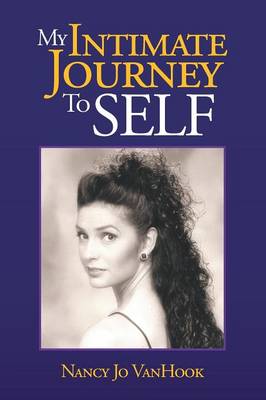 My Intimate Journey to Self (Paperback)