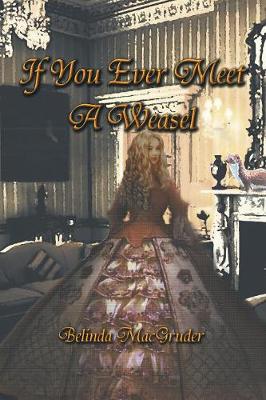 If You Ever Meet a Weasel (Paperback)
